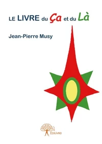 Le livre du ça et du là