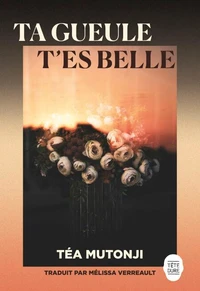 Ta gueule t'es belle