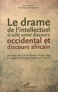 Le drame de l'intellectuel tiraillé entre discours occidental et discours africain