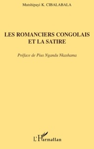 Mutshipayi K. Cibalabala - Les romanciers congolais et la satire.