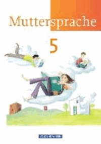 Muttersprache 5. Schülerbuch - Neue Ausgabe - Östliche Bundesländer und Berlin - 5. Schuljahr.