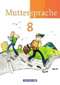 Muttersprache 8. Schuljahr. Schülerbuch. Östliche Bundesländer und Berlin.