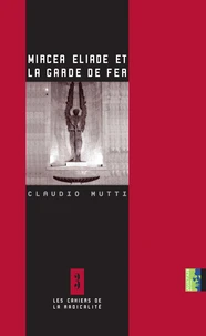 Mircea Eliade et la Garde de Fer