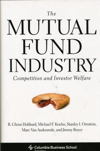 Mutual Fund Industry - Competition and Investor Welfare.