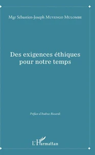 Des exigences éthiques pour notre temps