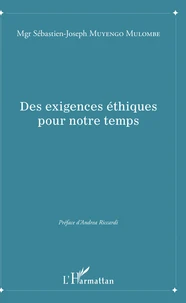 Des exigences éthiques pour notre temps