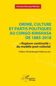 Ordre, culture et partis politiques au Congo-Kinshasa de 1885-2018