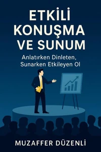 ETKİLİ KONUŞMA VE SUNUM
