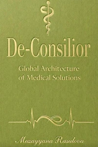 De-Consilior Global Architecture of Medical Solutions
