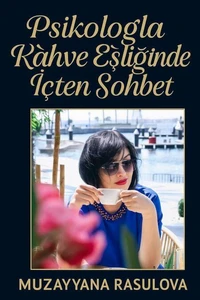 Psikologla Kahve Eşliğinde İçten Sohbet: Gerçek ve Hype – Gerçek Uzmanları Sahtekarlardan Nasıl Ayırt Ederiz