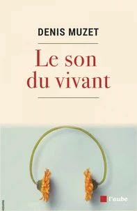 Le son du vivant