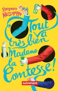 Tout va très bien madame la comtesse !
