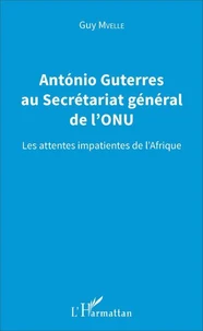 Antonio Guterres au Secrétariat général de l'ONU