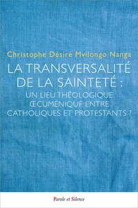 La transversalité de la sainteté