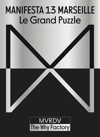 MVRDV et  The Why Factory - Manifesta 13 Marseille - Le grand puzzle.