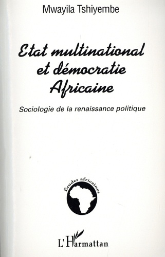 Etat multinational et démocratie Africaine