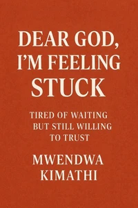 Dear God, I'm Feeling Stuck