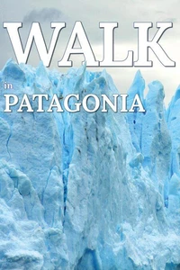 Walk in Patagonia