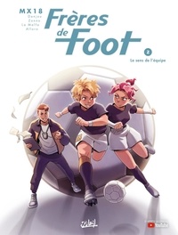 Téléchargez des livres gratuits en ligne pdf Frères de foot Tome 2 in French 9782302096684