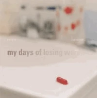 My days of Losing Words