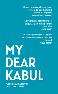 My Dear Kabul - Twenty-one Afghan women, twelve months, one group chat.