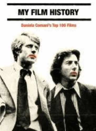 My Film History - Daniela Comani's Top 100 Films.