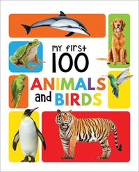 My First 100 Animals And Birds