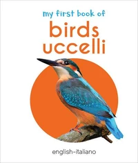 My First Book of Birds (English - Italiano)