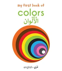My First Book of Colors (English-Arabic) - Bilingual Learning Library