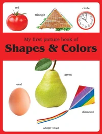 My First Picture Book of Shapes and Colours