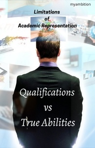  myambition - Qualifications vs True Abilities.