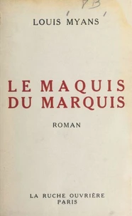 Le maquis du marquis