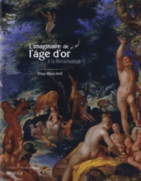 L'imaginaire de l'âge d'or à la Renaissance