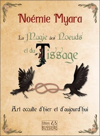La Magie des Noeuds et du Tissage