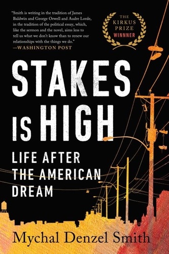 Stakes Is High. Life After the American Dream