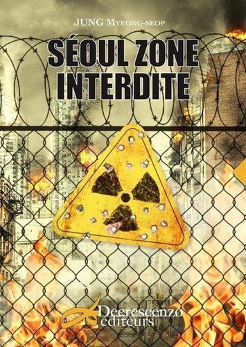 Myeong-Sub Jung - Séoul zone interdite.
