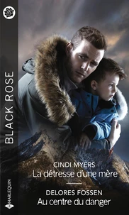 La détresse d'une mère : Au centre du danger