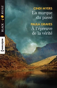 La marque du passé ; A l'épreuve de la vérité