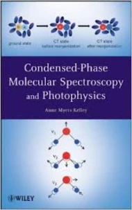 Condensed-Phase Molecular Spectroscopy and Photophysics