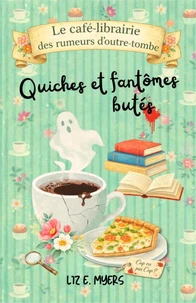 Quiches et fantômes butés