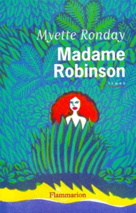 Myette Ronday - Madame Robinson.
