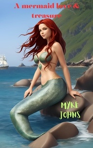  Myke Johns - A Mermaid Love &amp; Treasure.