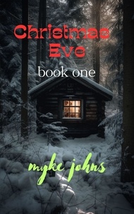  Myke Johns - Christmas Eve Book One - Christmas Eve.