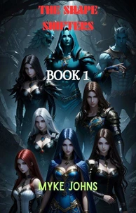The Shapeshifters  Book 1