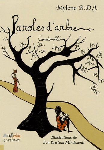 Mylène BDJ et Eva-Kristina Mindszenti - Paroles d'arbre - "Candomblé".