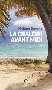 La chaleur avant midi