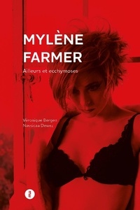 Véronique Bergen - Mylène Farmer - Ailleurs et ecchymoses.