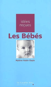 Mylène Hubin-Gayte - Les Bebes.