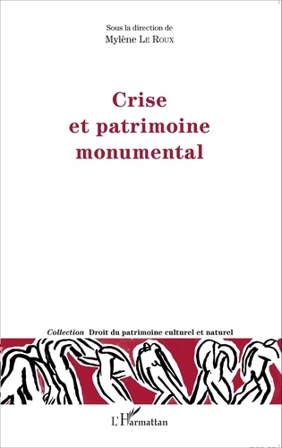 Mylène Le Roux - Crise et patrimoine monumental.