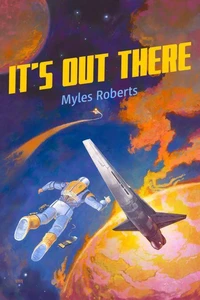 It's Out There